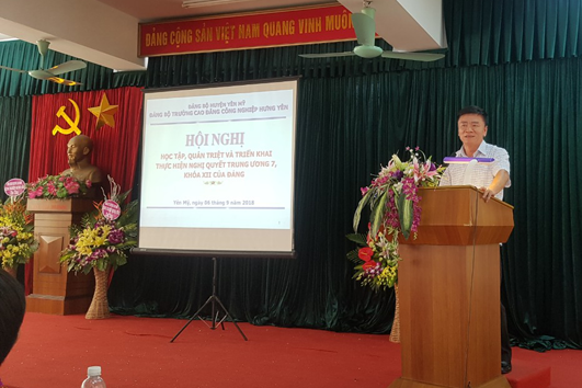 ĐẢNG BỘ TRƯỜNG CAO ĐẲNG CÔNG NGHIỆP HƯNG YÊN TỔ CHỨC HỌC TẬP, QUÁN TRIỆT VÀ THỰC HIỆN NGHỊ QUYẾT TW 7 KHÓA XII CỦA ĐẢNG
